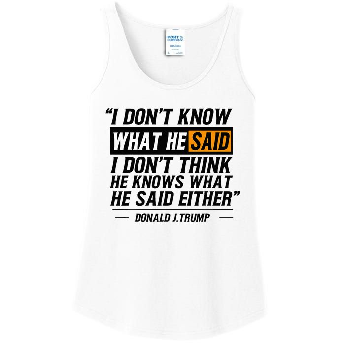 I Don’T Know What He Just Said At The End Of That Sentence Ladies Essential Tank