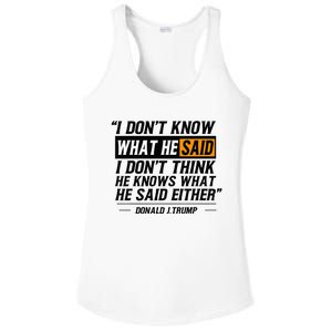 I Don’T Know What He Just Said At The End Of That Sentence Ladies PosiCharge Competitor Racerback Tank