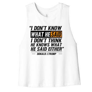 I Don’T Know What He Just Said At The End Of That Sentence Women's Racerback Cropped Tank