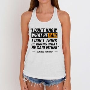 I Don’T Know What He Just Said At The End Of That Sentence Women's Knotted Racerback Tank