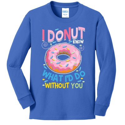 I Donut Know What I'd Do Without You Valentines Day Funny Cute Gift Kids Long Sleeve Shirt