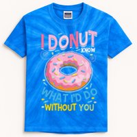 I Donut Know What I'd Do Without You Valentines Day Funny Cute Gift Kids Tie-Dye T-Shirt