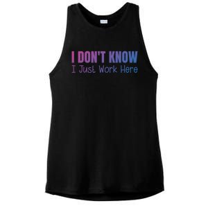 I DonT Know I Just Work Here Gift Ladies PosiCharge Tri-Blend Wicking Tank