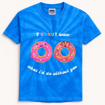 I Donut Know What I'd Do Without You Valentines Day Funny Gift Kids Tie-Dye T-Shirt