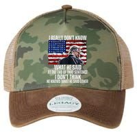 I DonT Know What He Said At The End Of That Sentence Trump Legacy Tie Dye Trucker Hat