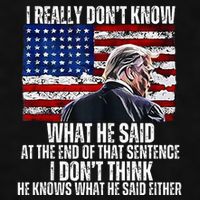 I DonT Know What He Said At The End Of That Sentence Trump Ladies PosiCharge Tri-Blend Wicking Tank