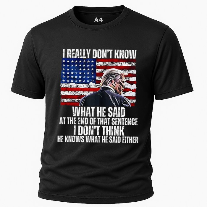 I DonT Know What He Said At The End Of That Sentence Trump Performance Shirt