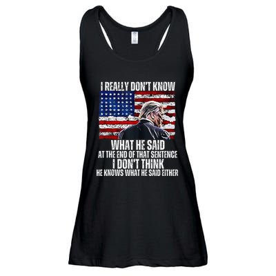 I DonT Know What He Said At The End Of That Sentence Trump Ladies Essential Flowy Tank