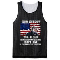 I DonT Know What He Said At The End Of That Sentence Trump Mesh Reversible Basketball Jersey Tank