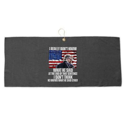 I DonT Know What He Said At The End Of That Sentence Trump Large Microfiber Waffle Golf Towel