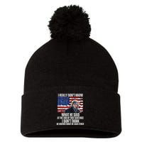 I DonT Know What He Said At The End Of That Sentence Trump Pom Pom 12in Knit Beanie