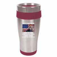 I DonT Know What He Said At The End Of That Sentence Trump 16oz Travel Tumbler