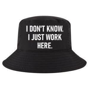 I DonT Know I Just Work Here Funny Jokes Sarcastic Cool Comfort Performance Bucket Hat