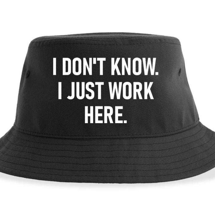 I DonT Know I Just Work Here Funny Jokes Sarcastic Sustainable Bucket Hat