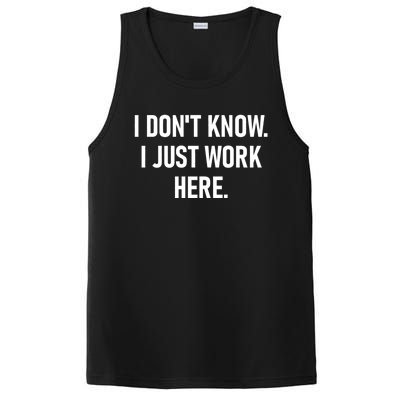 I DonT Know I Just Work Here Funny Jokes Sarcastic PosiCharge Competitor Tank