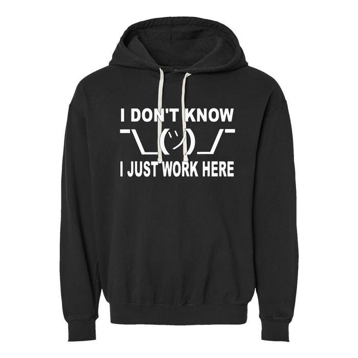 I Dont Know I Just Work Here Garment-Dyed Fleece Hoodie