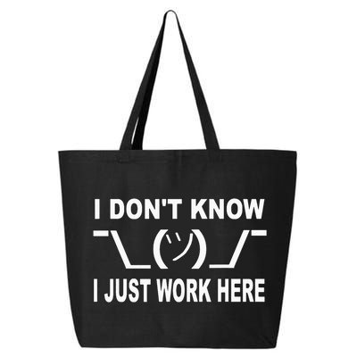 I Dont Know I Just Work Here 25L Jumbo Tote