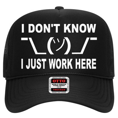 I Dont Know I Just Work Here Trucker Hat