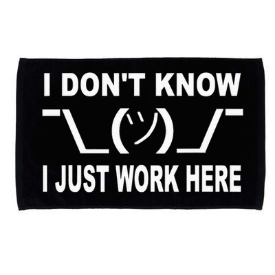 I Dont Know I Just Work Here Microfiber Hand Towel