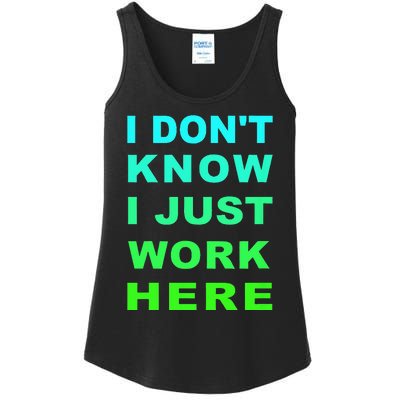 I Dont Know I Just Work Here Ladies Essential Tank