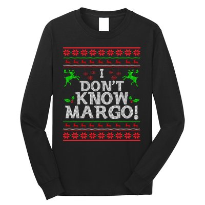 I Don't Know Margo Ugly Christmas Funny Movie Long Sleeve Shirt