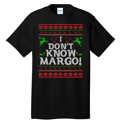 I Don't Know Margo Ugly Christmas Funny Movie Tall T-Shirt