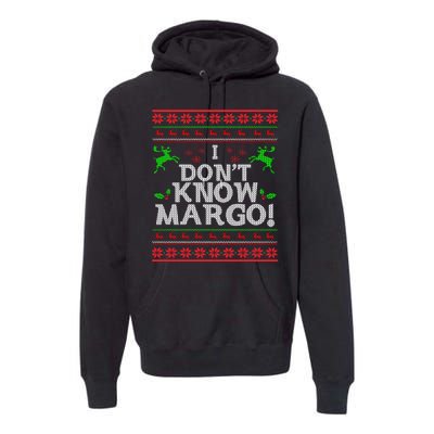 I Don't Know Margo Ugly Christmas Funny Movie Premium Hoodie