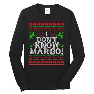 I Don't Know Margo Ugly Christmas Funny Movie Tall Long Sleeve T-Shirt