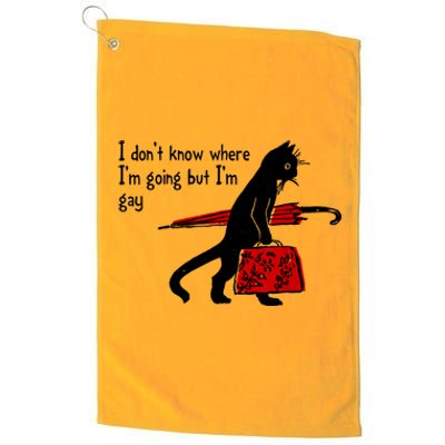 I Don't Know Where I'm Going But I'm Gay Funny Black Cat Platinum Collection Golf Towel