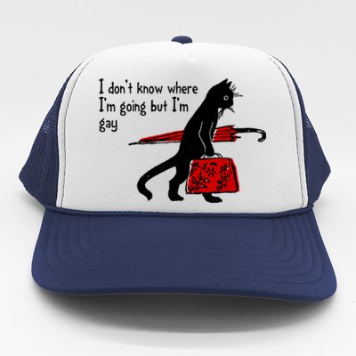 I Don't Know Where I'm Going But I'm Gay Funny Black Cat Trucker Hat