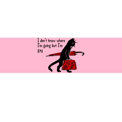 I Don't Know Where I'm Going But I'm Gay Funny Black Cat Bumper Sticker