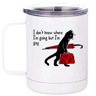 I Don't Know Where I'm Going But I'm Gay Funny Black Cat 12 oz Stainless Steel Tumbler Cup