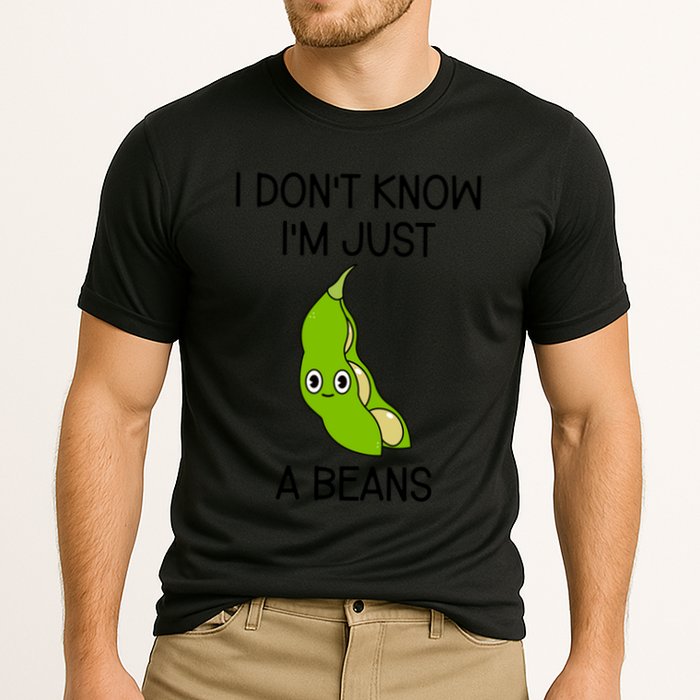 I DonT Know IM Just A Beans Cute Beans Gift Cooling Performance Crew T-Shirt