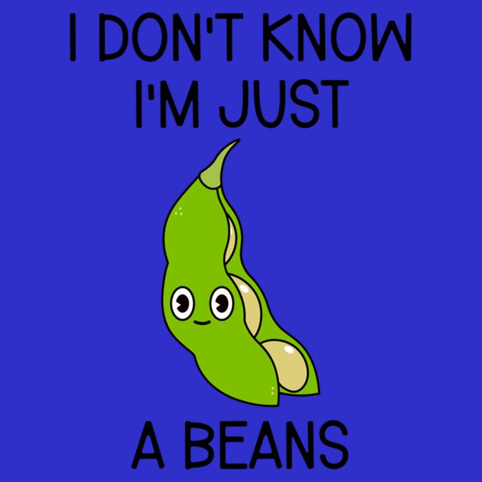 I DonT Know IM Just A Beans Cute Beans Gift Button