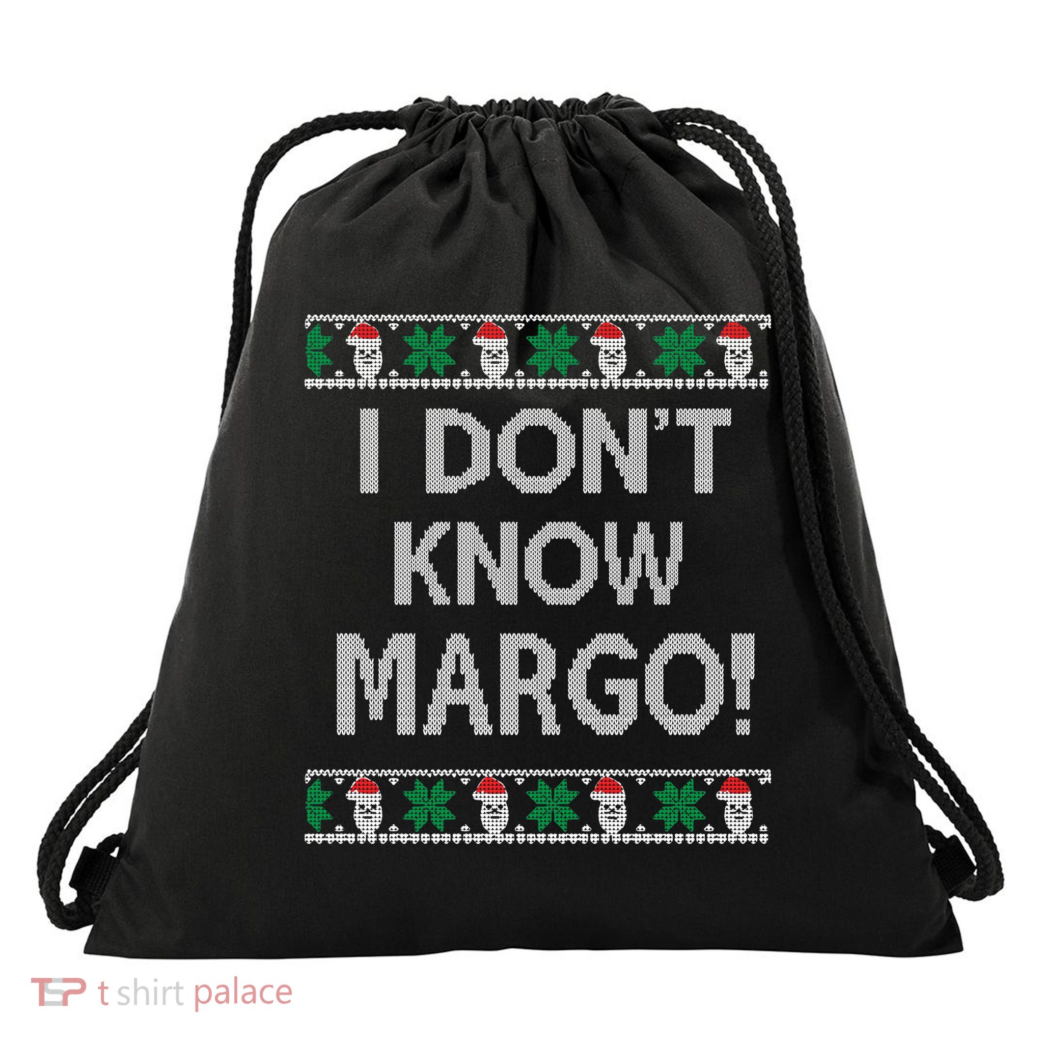 I Don't Know Margo Ugly Christmas Funny Movie Drawstring Bag