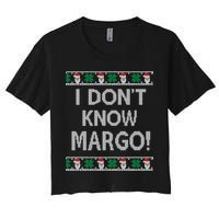 I Don't Know Margo Ugly Christmas Funny Movie Women's Crop Top Tee