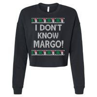 I Don't Know Margo Ugly Christmas Funny Movie Cropped Pullover Crew