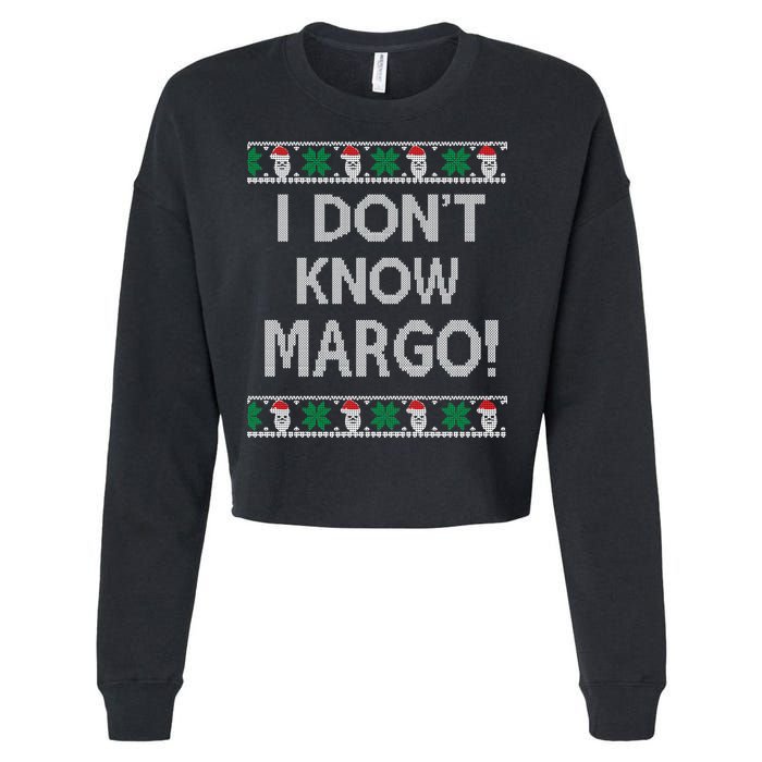 I Don't Know Margo Ugly Christmas Funny Movie Cropped Pullover Crew