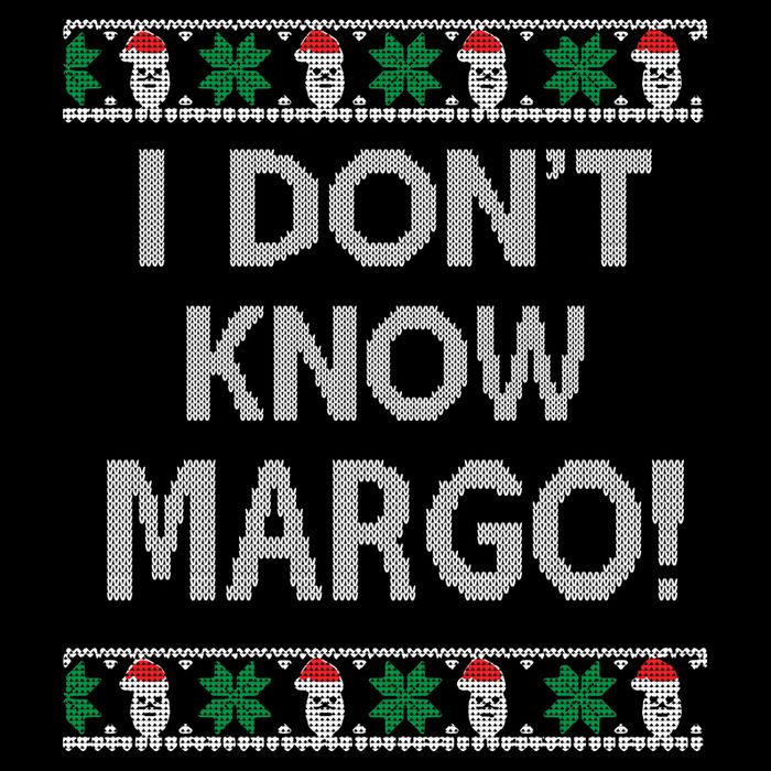 I Don't Know Margo Ugly Christmas Funny Movie Cropped Pullover Crew
