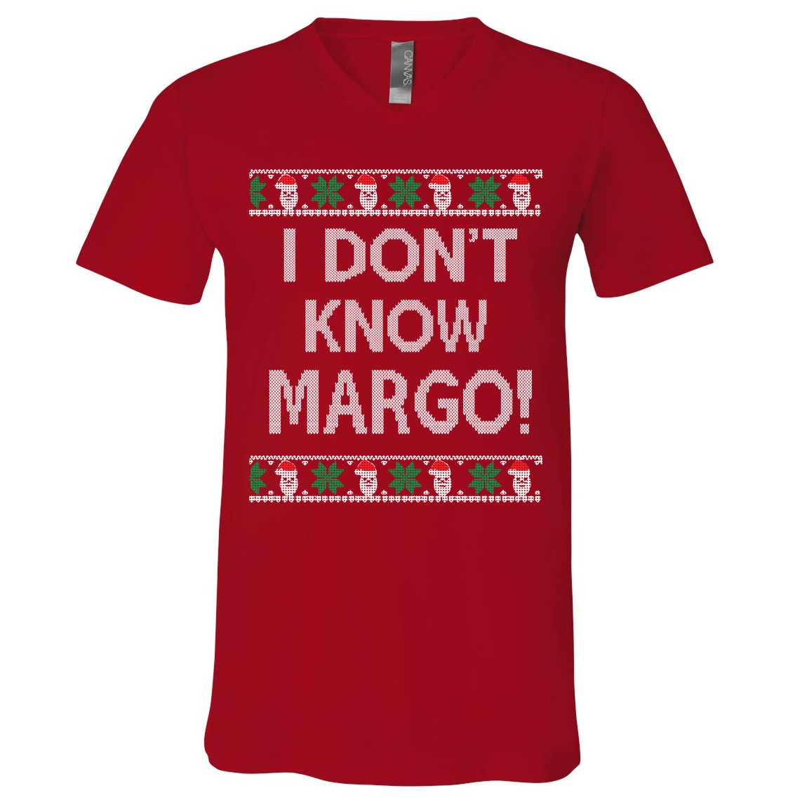 I Don't Know Margo Ugly Christmas Funny Movie V-Neck T-Shirt