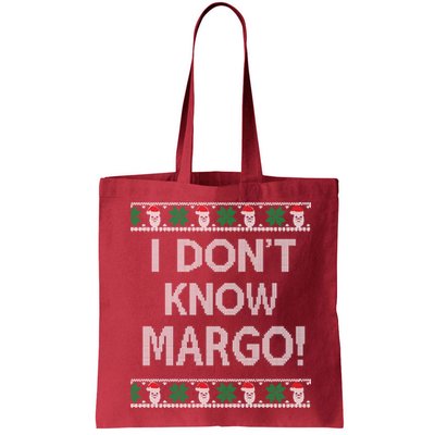 I Don't Know Margo Ugly Christmas Funny Movie Bag