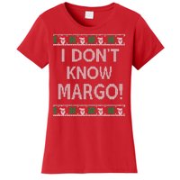 I Don't Know Margo Ugly Christmas Funny Movie Women's T-Shirt