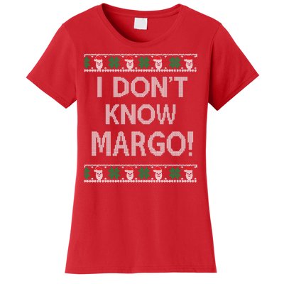 I Don't Know Margo Ugly Christmas Funny Movie Women's T-Shirt