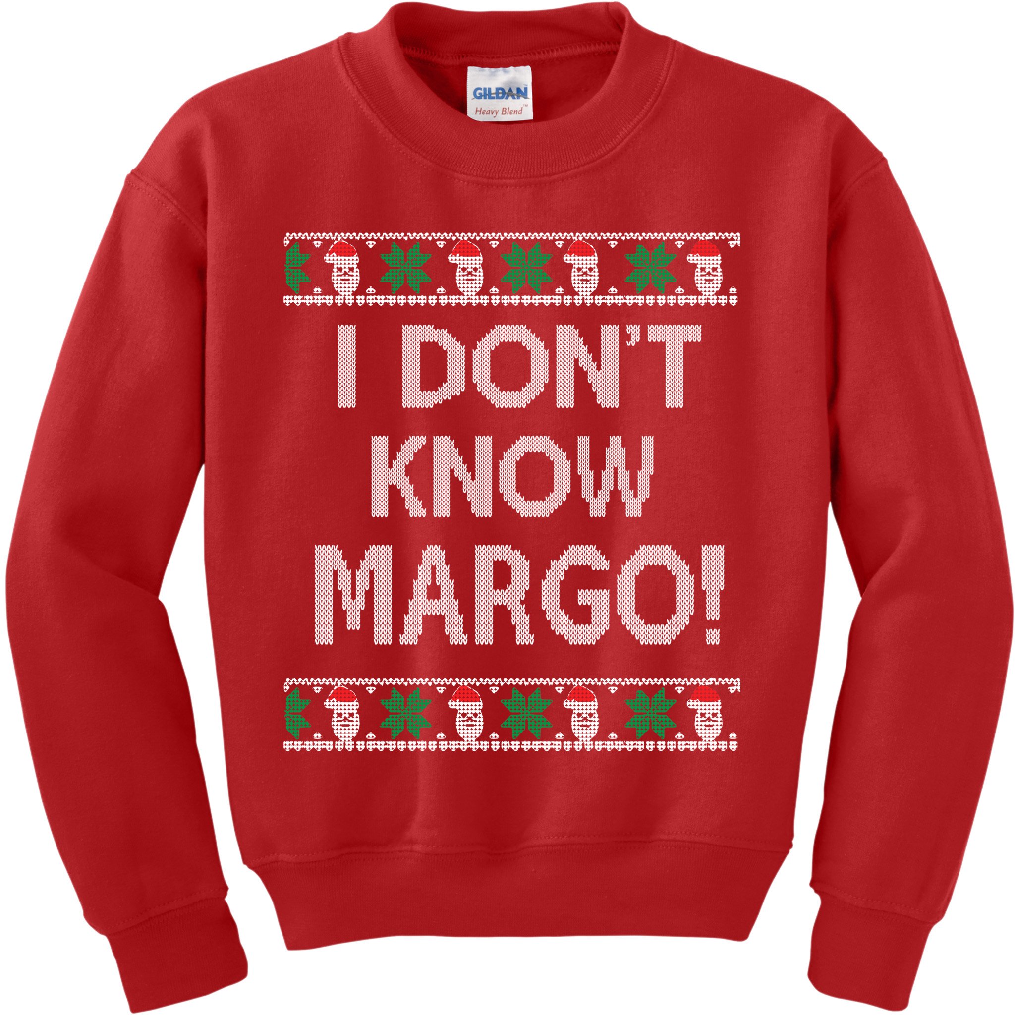 I Don't Know Margo Ugly Christmas Funny Movie Kids Sweatshirt