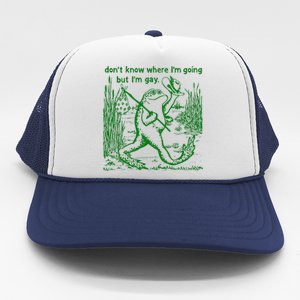 I DonT Know Where IM Going But IM Gay Frog Lgbt Pride Trucker Hat