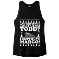I Dont Know Margo Funny And Why Is The Carpet All Wet Todd Ladies PosiCharge Tri-Blend Wicking Tank