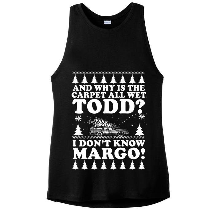 I Dont Know Margo Funny And Why Is The Carpet All Wet Todd Ladies PosiCharge Tri-Blend Wicking Tank