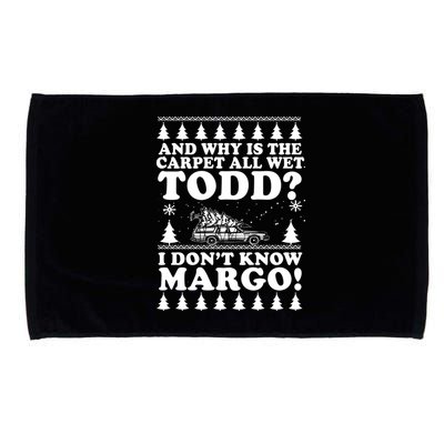 I Dont Know Margo Funny And Why Is The Carpet All Wet Todd Microfiber Hand Towel