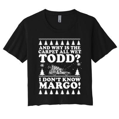 I Dont Know Margo Funny And Why Is The Carpet All Wet Todd Crop Top