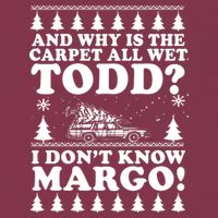 I Dont Know Margo Funny And Why Is The Carpet All Wet Todd 16oz Travel Tumbler